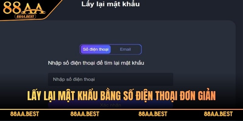 Lấy lại mật khẩu bằng số điện thoại đơn giản mà nhanh chóng