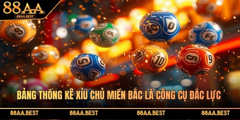 Bảng thống kê xỉu chủ miền Bắc là công cụ đắc lực